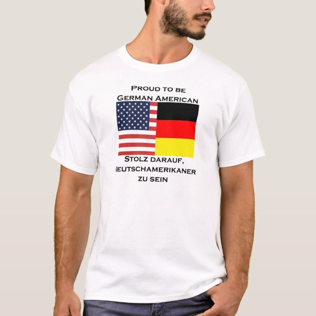 Stolz, deutscher Amerikaner zu sein T-Shirt (Vorderseite)