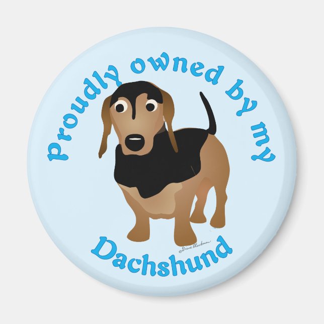 Stolz Eigentum meiner Dackel Magnet (Vorne)