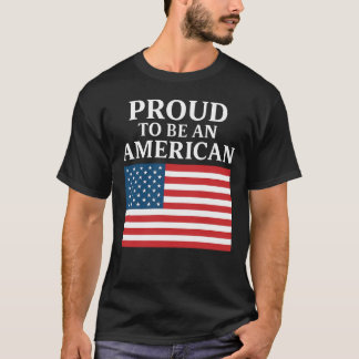 Stolz, ein Amerikaner zu sein T-Shirt