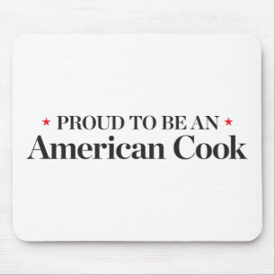 Stolz, ein amerikanischer Koch zu sein Mousepad