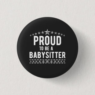 Stolz, ein Babysitter zu sein Button