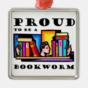 Stolz, ein Bücherwurm zu sein. Buchliebhaber unte Ornament Aus Metall