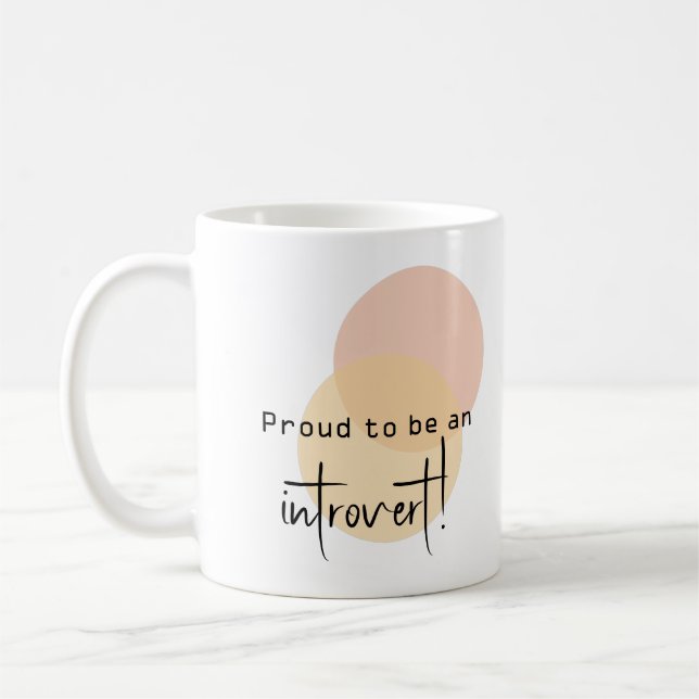 Stolz, ein Introvertierte zu sein! Kaffeetasse (Links)
