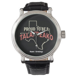Stolz, ein TalaFreako zu sein Texas Politische Par Armbanduhr