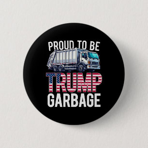 Stolz, ein Trump-Müll Amerikaner Flagge zu sein Button