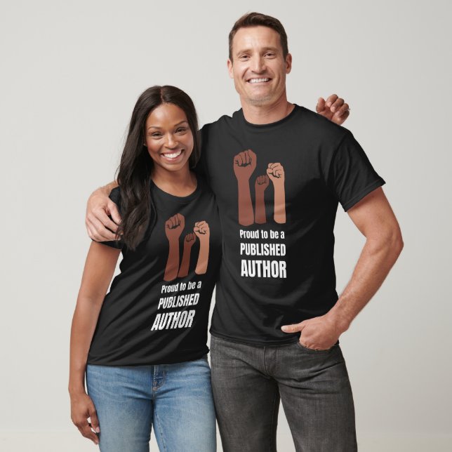 STOLZ, EIN VERÖFFENTLICHTER Black Melanin-Autor ZU T-Shirt (Unisex)