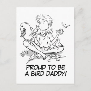 Stolz, ein Vogel-Papa zu sein Postkarte