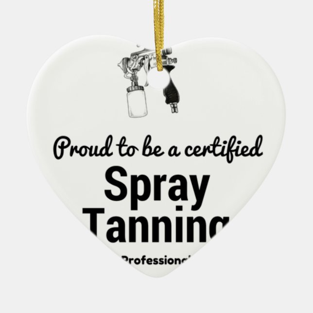 Stolz, ein zertifiziertes Spray Tanning Beruflich  Keramik Ornament (Vorne)
