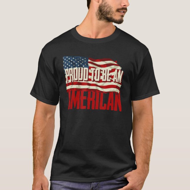 Stolz, eine amerikanische Flagge zu sein T-Shirt (Vorderseite)