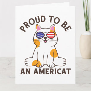 Stolz, eine amerikanische Katze am 4. Juli zu sein Karte