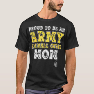 Stolz, eine Army National Guard-Mutter zu sein - M T-Shirt
