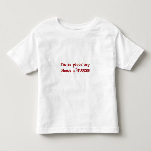 Stolz eine KRANKENSCHWESTER meiner Mama! Kleinkind T-shirt