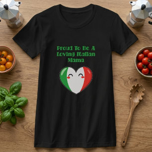 Stolz, eine liebende italienische Mama zu sein Mut T-Shirt