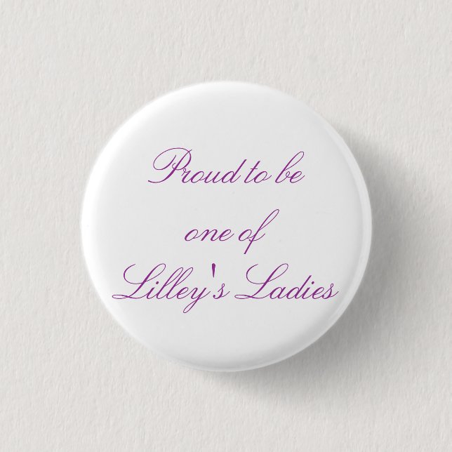 Stolz, eine von Lilleys Damen zu sein knöpfen Sie Button (Vorderseite)