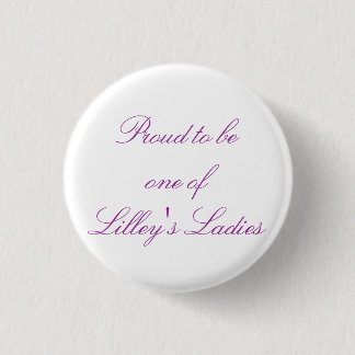 Stolz, eine von Lilleys Damen zu sein knöpfen Sie Button