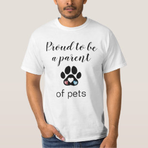 Stolz, Elternteil von Haustieren zu sein T-Shirt