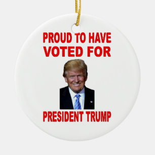 STOLZ, FÜR PRÄSIDENT TRUMP GESTIMMT ZU HABEN KERAMIKORNAMENT