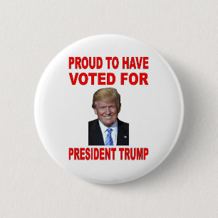 STOLZ, FÜR PRÄSIDENTEN TRUMP GEWÄHLT ZU HABEN BUTTON