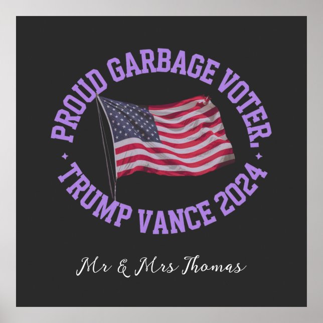 Stolz Garbage Wähler Trump Vance 2024 ausstechen Poster (Vorne)