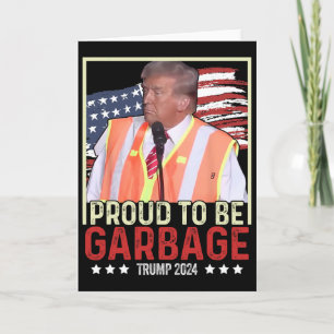 Stolz, Garbyge zu sein, wähle Trump Präsident Trum Karte