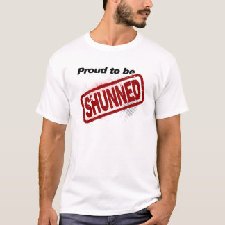 Stolz gemieden zu werden T-Shirt