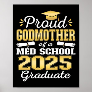 Stolz Godmutter von 2025 Cl Med School Graduate Fa Poster