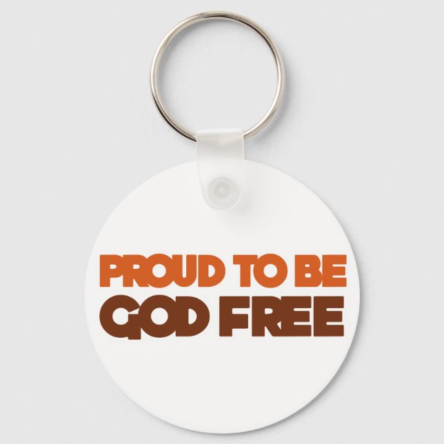 Stolz, Gott freier Atheist zu sein Schlüsselanhänger (Vorderseite)
