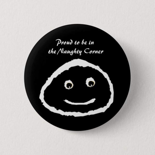 Stolz, in der frechen Ecke zu sein - Knopf Button (Vorderseite)