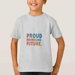 Stolz in der Vergangenheit, viel versprechend Kids T-Shirt