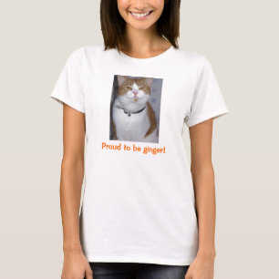 Stolz, Ingwer zu sein! T-Shirt