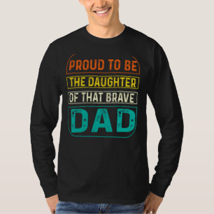 Stolz ist die Tochter des Vaters T-Shirt
