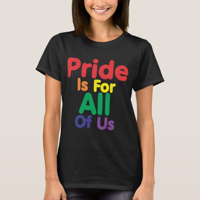 Stolz ist für alle uns T-Shirt (Vorderseite)