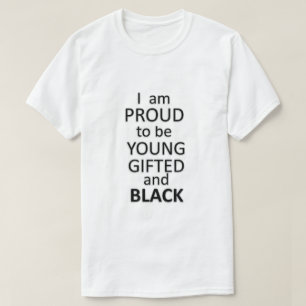 Stolz, jung und schwarz zu sein T-Shirt