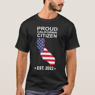 Stolz Kalifornien Bürger Flag 2022 New California T-Shirt