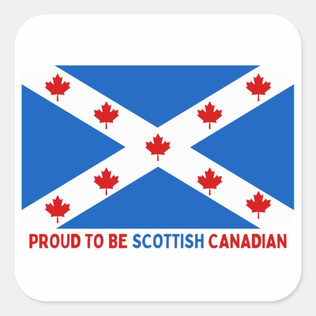 STOLZ, KANADIAN SCOTTISH ZU SEIN! QUADRATISCHER AUFKLEBER (Vorderseite)