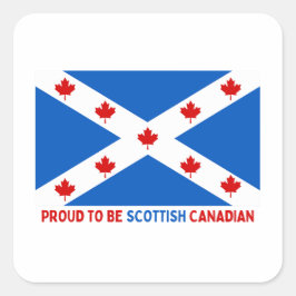 STOLZ, KANADIAN SCOTTISH ZU SEIN! QUADRATISCHER AUFKLEBER