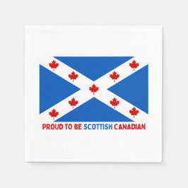 STOLZ, KANADIAN SCOTTISH ZU SEIN! SERVIETTE