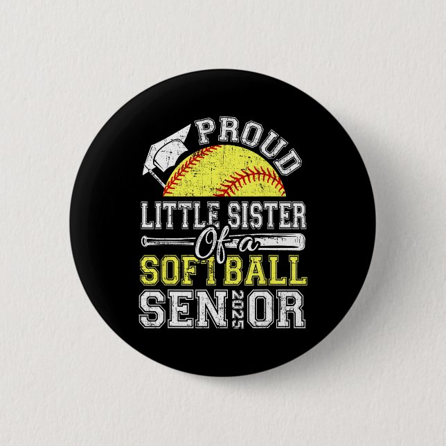 Stolz kleine Schwester eines 2025 Senior Softll Gr Button (Vorderseite)
