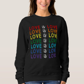 Stolz März Rainbow Gleichheit Liebe ist Liebe Sweatshirt
