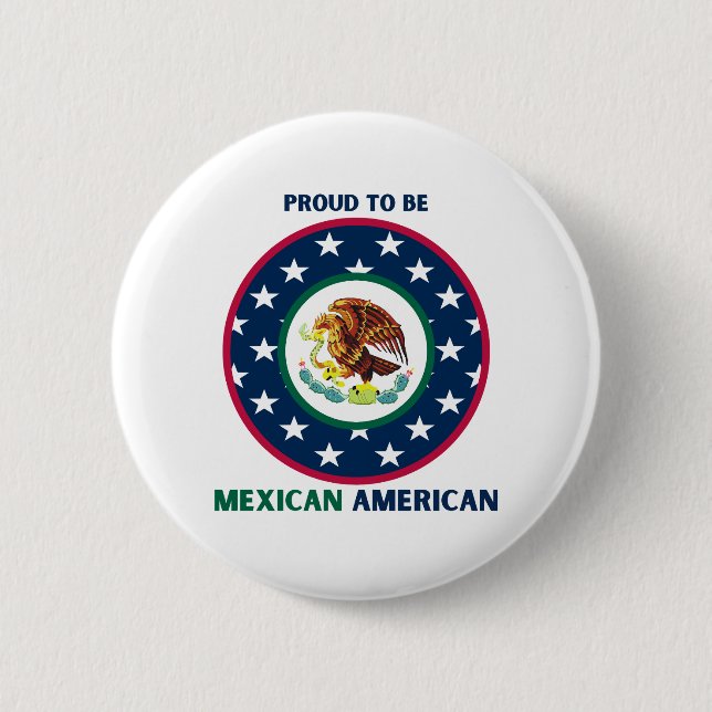 STOLZ, MEXIKANISCHER AMERIKANER ZU SEIN BUTTON (Vorderseite)