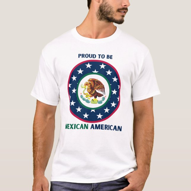 STOLZ, MEXIKANISCHER AMERIKANER ZU SEIN T-Shirt (Vorderseite)