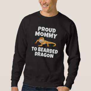 Stolz Mommy zu bärtigen Drachen Reptile Keeper Sweatshirt