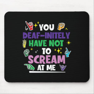 Stolz muss auf jeden Fall nicht schreien Hand unte Mousepad