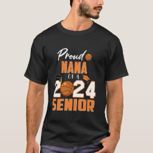 Stolz NANA von 2024 Senior Basketball Player Famil T-Shirt