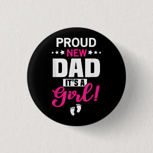 Stolz neuer Papa Es ist ein Mädchen Button