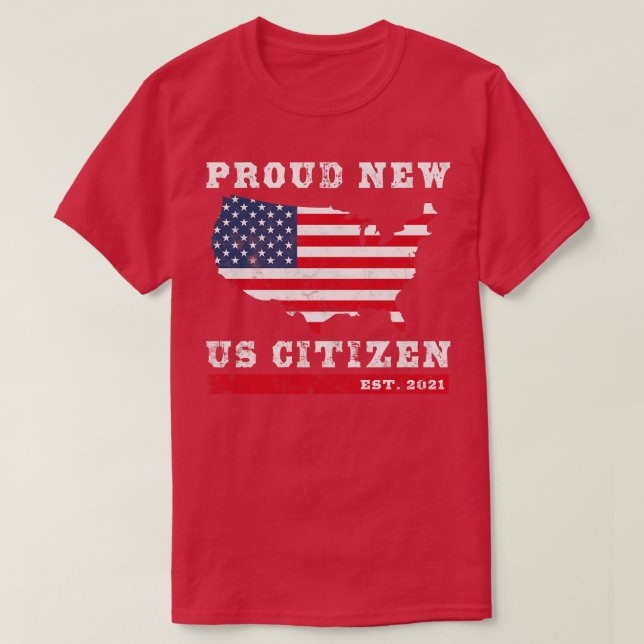 Stolz neuer US-Bürger EST 2021 Vereinte Staaten Bü T-Shirt (Design vorne)