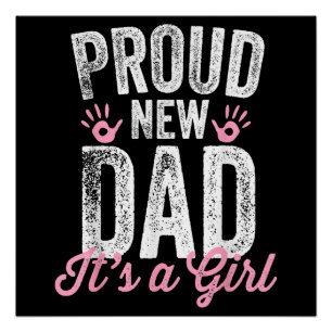 Stolz neuer Vater Es ist ein Mädchen Geschenke Vat Poster