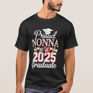 Stolz Nonna einer Klasse von 2025 Graduate Nonna S T-Shirt