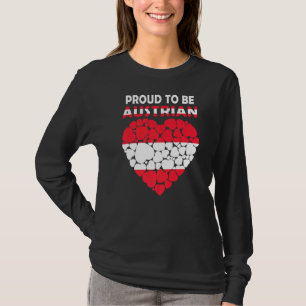 Stolz, Österreicher zu sein I Liebe Austria Flag Ö T-Shirt