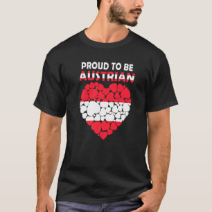 Stolz, Österreicher zu sein I Liebe Austria Flag Ö T-Shirt